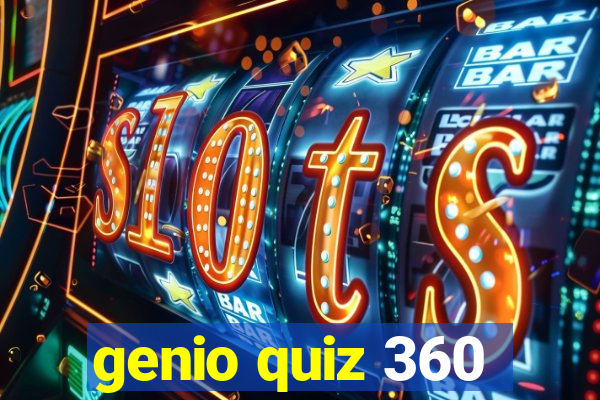 genio quiz 360